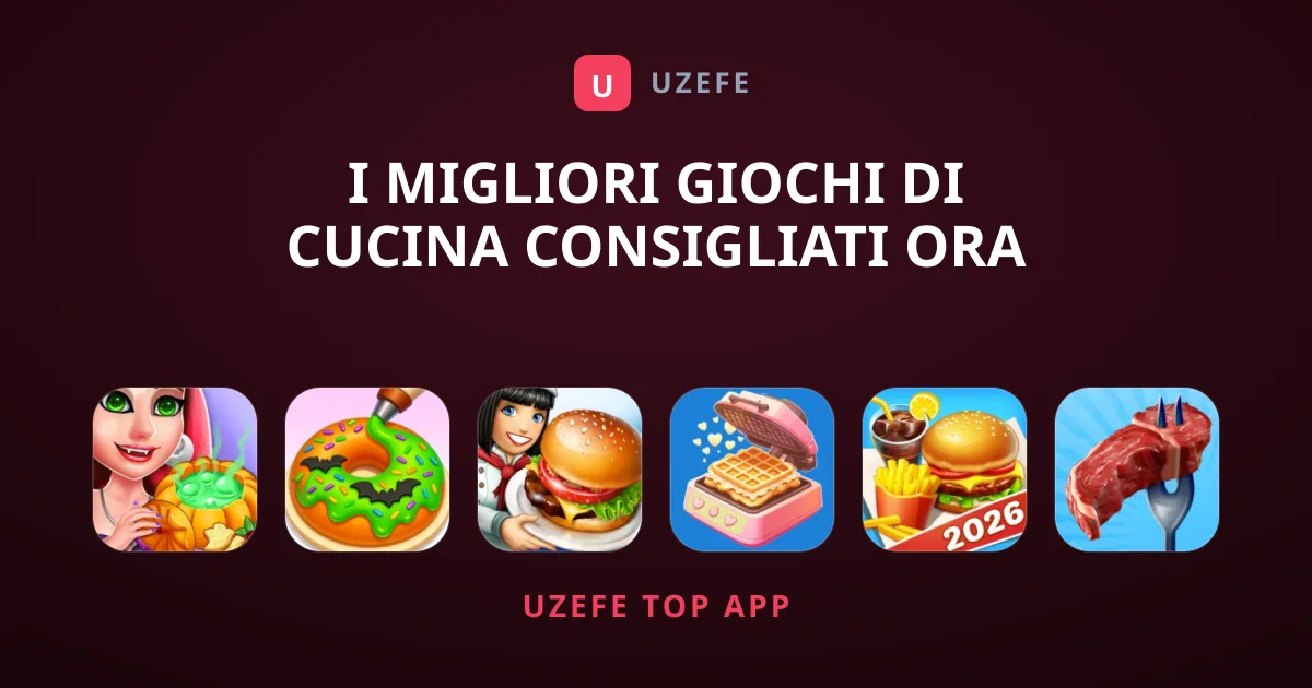 I Migliori Giochi di Cucina Consigliati Ora